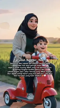 teruslah belajar nak