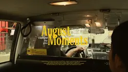August Moments