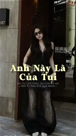 Anh này là của tui