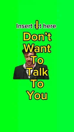 I don’t want to talk