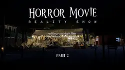 Part 2: Horror Movie