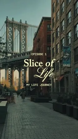 Slince of life