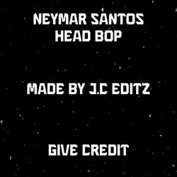Neymar Head Bop