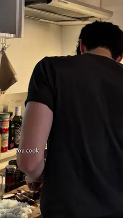 you cook and i'll