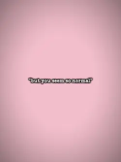 butyouseemsonormal