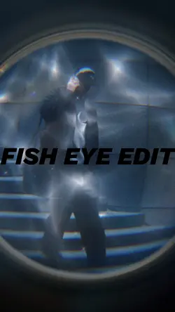 Fish eye edit