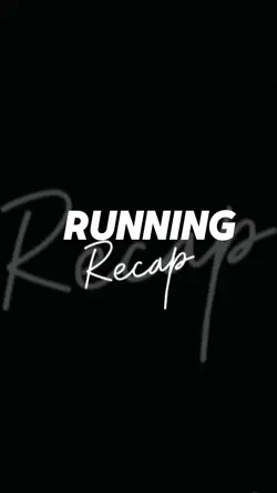 Running Recap