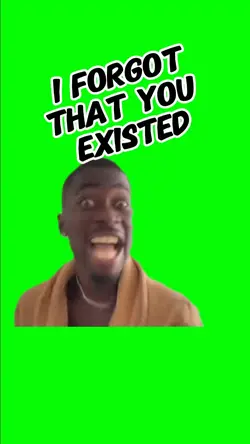 FORGOT YOU EXISTED