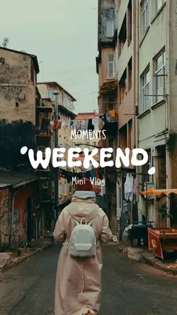WEEKEND MOMENTS