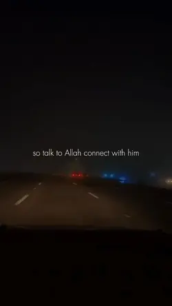 Talk to Allah.