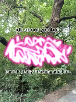 sounds RLY good rn 
