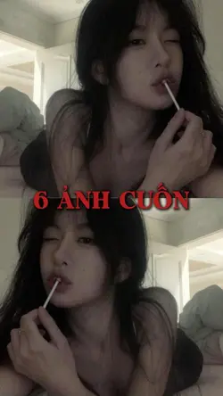 6 ẢNH CUỐN