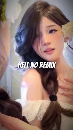 Hell no remix