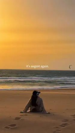 it's august again 