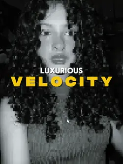 Luxurious Velocity