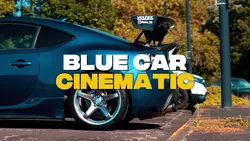 Blue Car Cinematic