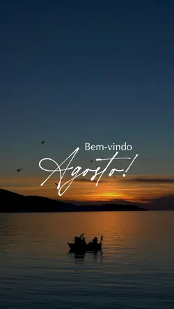 Bem-vindo Agosto 