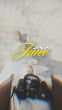 Goodbye June