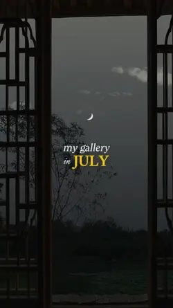 my gallery in JULY