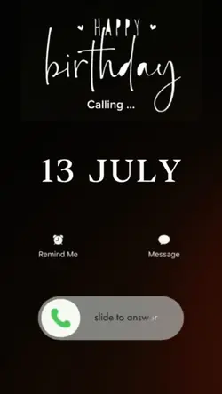 BDAY 13 JULY 2026