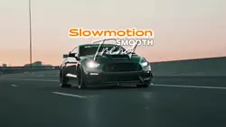 Smooth Slowmotion 