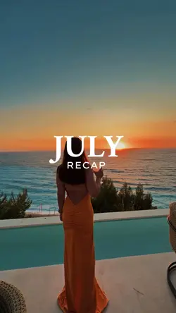 July recap