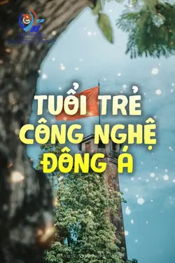 SỨC TRẺ CÔNG NGHỆ