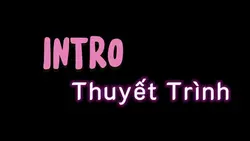 intro thuyết trình