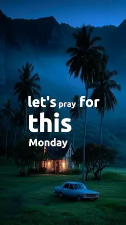 MONDAY PRAYER