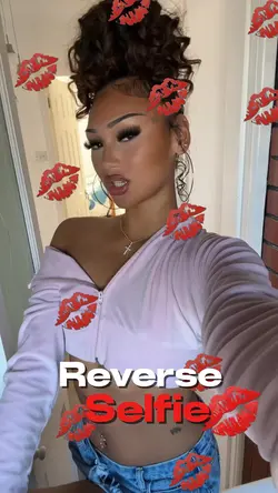Reverse Selfie 💋