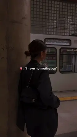 🫀: no motivation? 