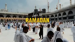 LIFE IN RAMADAN