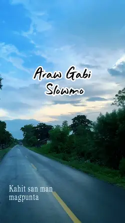 Araw Gabi Slowmo