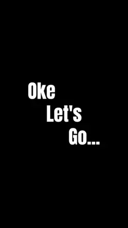 Ok Let's Go...