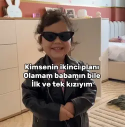 Babamın ilk kızıyım