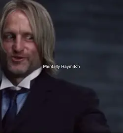 Mentally Haymitch