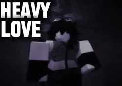 Heavy love