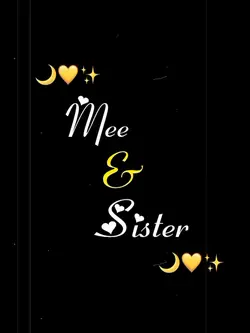 Me and my sister 