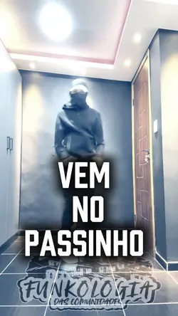 VEM NO PASSINHO