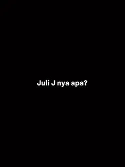 Juli J nya apa? 