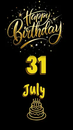 Birthday 31 July