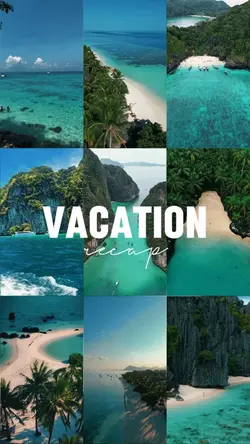 VACATION RECAP
