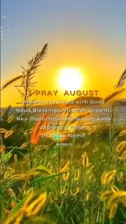 I PRAY AUGUST 