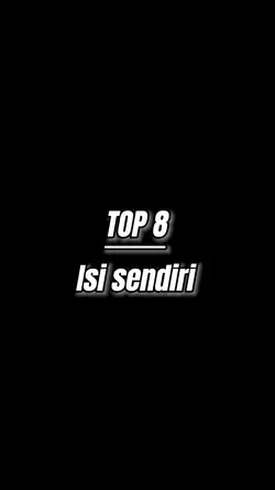 top 8 isi sendiri 