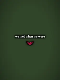 when we were 