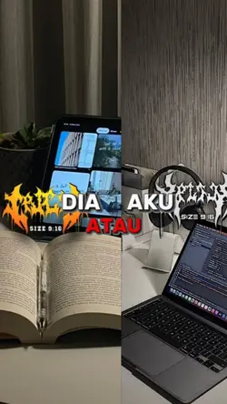 DIA ATAU AKU 
