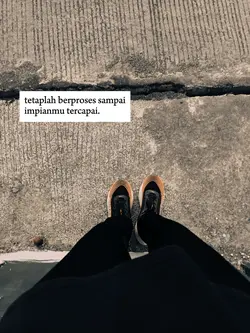tetaplah berproses