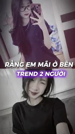 TREND 2 NGƯỜI