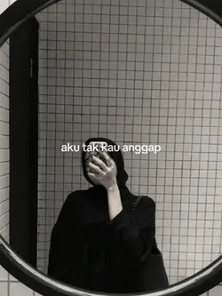 aku tak kau anggap 