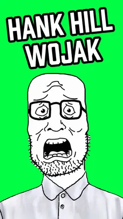 HANK HILL WOJAK